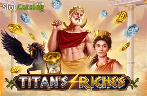 Titan S Riches Review 2024
